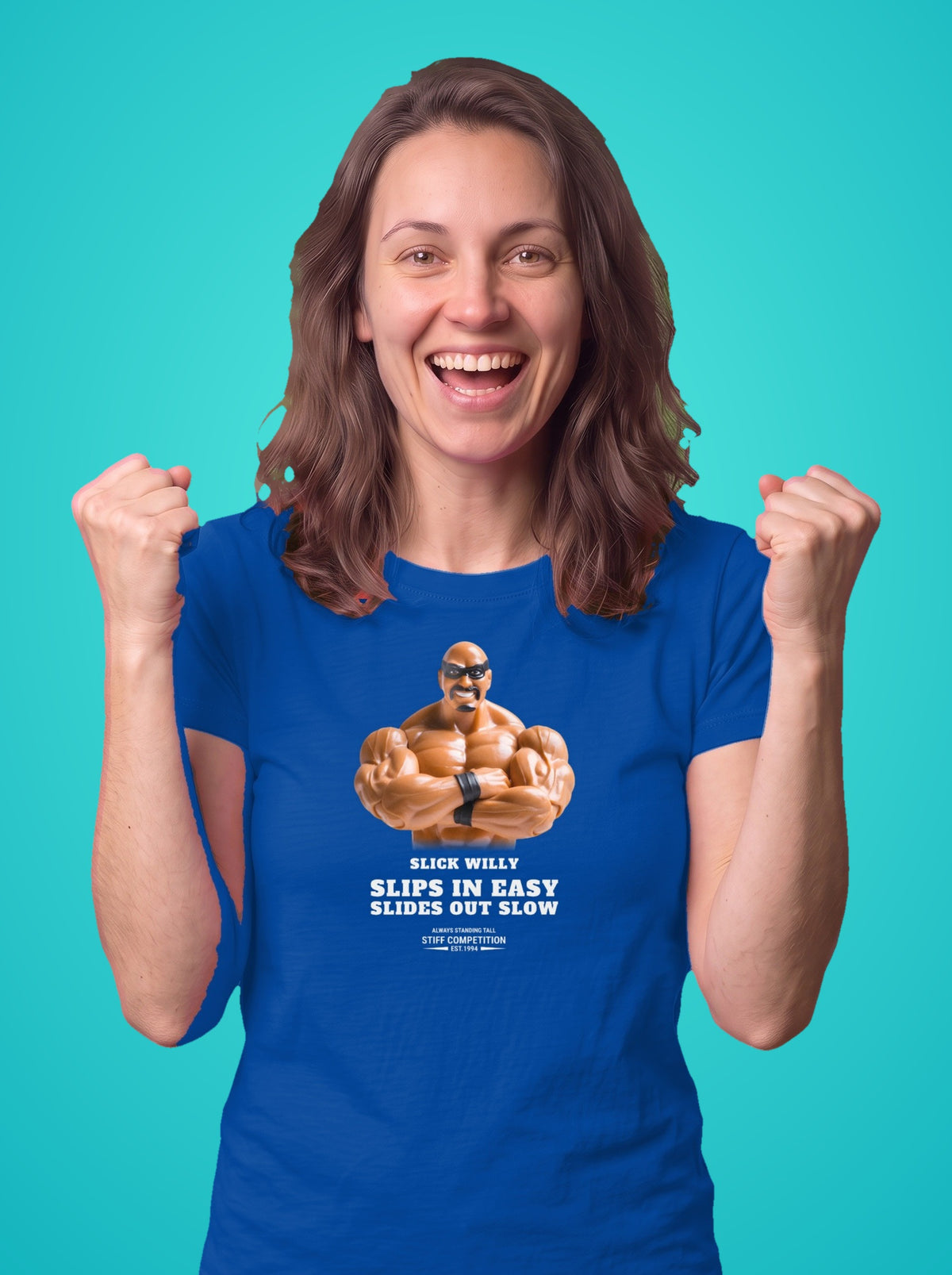 Woman wearing the Slick Willy Slips In Easy, Slides Out Slow t-shirt in royal blue