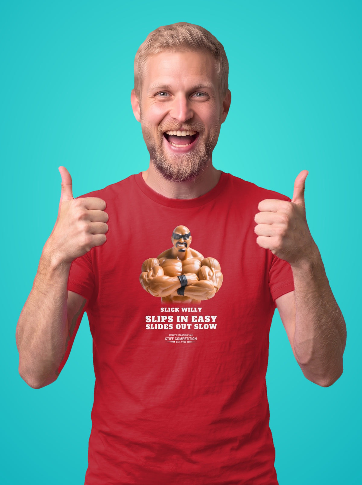 Man wearing the Slick Willy Slips In Easy, Slides Out Slow t-shirt in red
